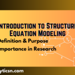 introduction to structural equation modeling, purpose and importance of SEM in research - analyticsn.com