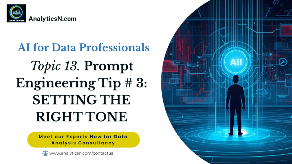 Analyticsn Learn how setting the right tone in prompt engineering improves AI responses. Discover practical prompt engineering tips to get clearer, more accurate results from ChatGPT and Google Bard. Learn how setting the right tone in prompt engineering improves AI responses. Discover practical prompt engineering tips to get clearer, more accurate results from ChatGPT and Google Bard. 